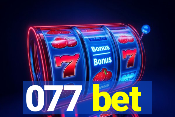 077 bet